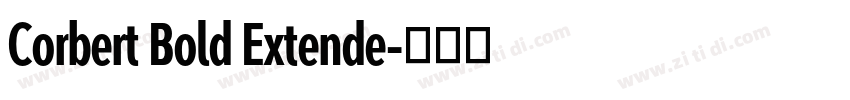 Corbert Bold Extende字体转换